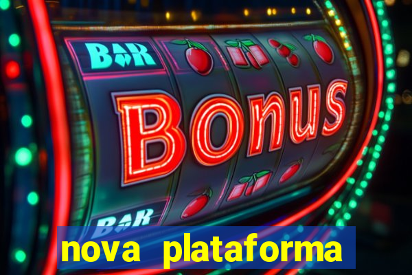 nova plataforma pagando muito